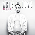 TODD, MAYLEE - ACTS OF LOVE (VINYL)