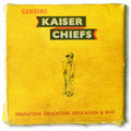 KAISER CHIEFS - EDUCATION EDUCATION EDUCATION & WAR (VINYL)