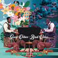 OH NO / AYERS, ROY - GOOD VIBES / BAD VIBES (VINYL)