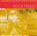 YO LA TENGO - I CAN HEAR THE HEART BEATING AS ONE 2LP + DOWNLOAD