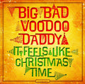 BIG BAD VOODOO DADDY - IT FEELS LIKE CHRISTMAS (VINYL)
