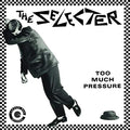 TOO MUCH PRESSURE (40TH ANNIVERSARY EDITION) (I)