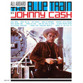 JOHNNY CASH - ALL ABOARD THE BLUE TRAIN WITH JOHNNY CASH (VINYL)