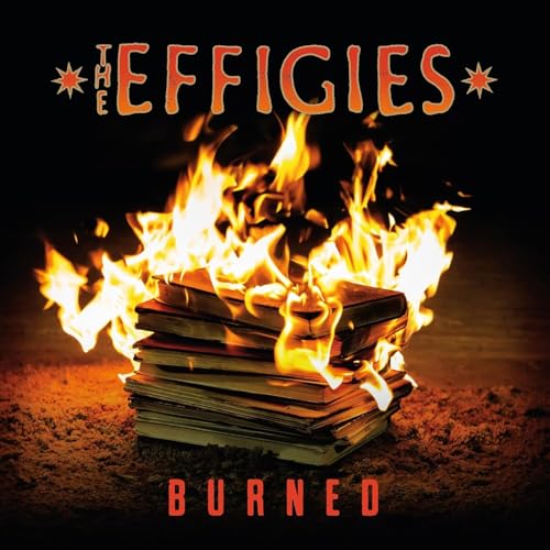 THE EFFIGIES - BURNED (BLACK LP/POSTER)