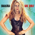 SHAKIRA - SHE WOLF (VINYL)
