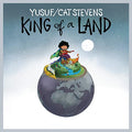 YUSUF / CAT STEVENS - KING OF A LAND (HEAVYWEIGHT BLACK VINYL)