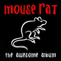 MOUSE RAT - THE AWESOME ALBUM (VINYL)