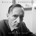 WILLIAM S. BURROUGHS - CURSE GO BACK (VINYL)