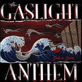 THE GASLIGHT ANTHEM - SINK OR SWIM (VINYL)