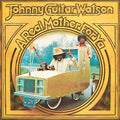 JOHNNY GUITAR WATSON - A REAL MOTHER FOR YA (WHITE COLOURED VINYL)