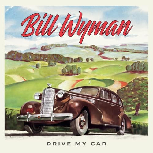 BILL WYMAN - DRIVE MY CAR (VINYL)
