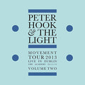 PETER HOOK & THE LIGHT - MOVEMENT - LIVE IN DUBLIN VOL. 2 (VINYL)