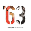 COLTRANE, JOHN - 1963: NEW DIRECTIONS [VINYL]