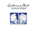 CERBERUS SHOAL - ...AND FAREWELL TO HIGHTIDE - BLUE SKY (VINYL)