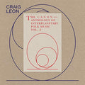 CRAIG LEON - ANTHOLOGY OF INTERPLANETARY FOLK MUSIC VOL. 2: THE (VINYL)