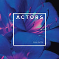 ACTORS - REANIMATED (VINYL)