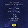 MAX RICHTER & DANIEL HOPE - BERLIN BY OVERNIGHT (VINYL)