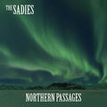 THE SADIES - NORTHERN PASSAGES (VINYL)