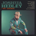 HEDLEY,JOSHUA - MR. JUKEBOX (VINYL)