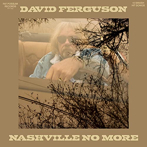 DAVID FERGUSON - NASHVILLE NO MORE (VINYL)
