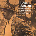 THE RED GARLAND QUINTET - SOUL JUNCTION (VINYL)