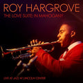 ROY HARGROVE - THE LOVE SUITE: IN MAHOGANY (VINYL)