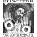 PUSCIFER - DON'T SHOOT THE MESSENGER (VINYL)