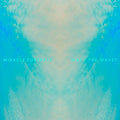 MIRACLE FORTRESS - WAS I THE WAVE? (VINYL)