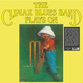 CLIMAX BLUES BAND - PLAYS ON (VINYL)
