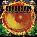 CORROSION OF CONFORMITY - DELIVERANCE (VINYL)