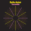 BELLE ADAIR - TUSCUMBIA (VINYL)