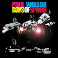 WELLER,PAUL - DAYS OF SPEED (2LP)