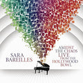 SARA BAREILLES - AMIDST THE CHAOS: LIVE FROM THE HOLLYWOOD BOWL (VINYL)
