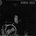 SONGS:OHIA - SONGS:OHIA [VINYL]