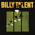 TALENT,BILLY - BILLY TALENT III (VINYL)