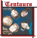 CENTAURS - FROM CANADA TO EUROPE (VINYL)