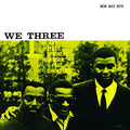 ROY HAYNES, PHINEAS NEWBORN & PAUL CHAMBERS - WE THREE (VINYL)