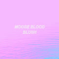 MOOSE BLOOD - BLUSH (VINYL)