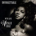 NATALIE COLE - UNFORGETTABLE...WITH LOVE [30TH ANNIVERSARY EDITION] (VINYL)