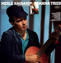 HAGGARD,MERLE - MAMA TRIED (VINYL)