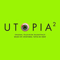 CRISTOBAL TAPIA DE VEER - UTOPIA 2 (SCORE) O.S.T. (VINYL)