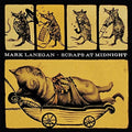 MARK LANEGAN - SCRAPS AT MIDNIGHT (180G VINYL REISSUE)
