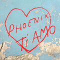 PHOENIX - TI AMO (BLACK VINYL)