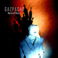 GAZPACHO - MARCH OF GHOSTS (VINYL)