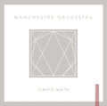 MANCHESTER ORCHESTRA - SIMPLE MATH (33 1/3 VINYL)