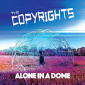 COPYRIGHTS - ALONE IN A DOME (VINYL)