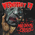 WEDNESDAY 13 - MID DEATH CRISIS (VINYL)
