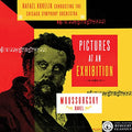 CHICAGO SYMPHONY ORCHESTRA, RAFAEL KUBELIK - MUSSORGSKY ARR. RAVEL: PICTURES AT AN EXHIBITION (VINYL)