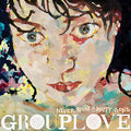 GROUPLOVE - NEVER TRUST A HAPPY SONG (VINYL)