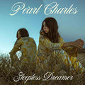 PEARL CHARLES - SLEEPLESS DREAMER (VINYL)